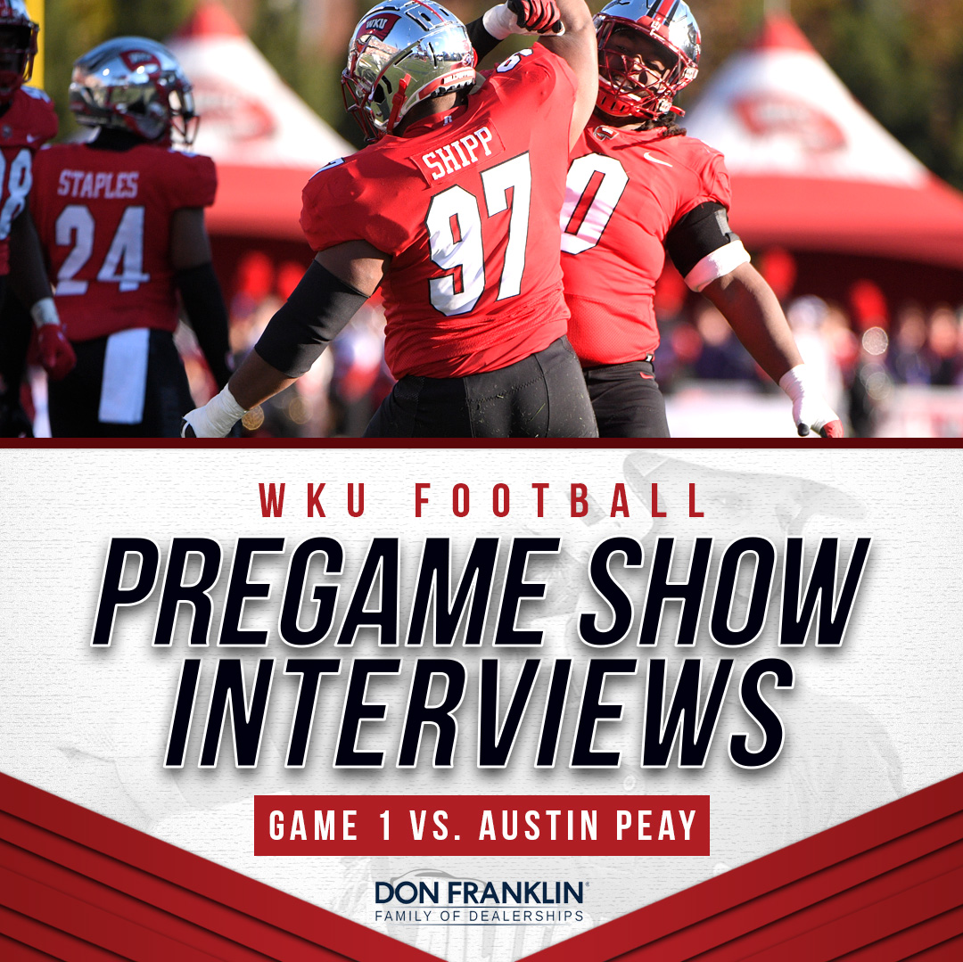 Check out this week’s 𝐃𝐨𝐧 𝐅𝐫𝐚𝐧𝐤𝐥𝐢𝐧 𝐏𝐫𝐞𝐠𝐚𝐦𝐞 𝐒𝐡𝐨𝐰 𝐈𝐧𝐭𝐞𝐫𝐯𝐢𝐞𝐰𝐬 with "Voice of the Hilltoppers" Randy Lee:

0:00 – AD 
<a href="/ToddStewartWKU/">Todd Stewart</a>

4:27 – HC 
<a href="/Coach_Helton/">Tyson Helton</a>

9:03 – DT 
<a href="/TheDariusShipp/">D. Tyreke Shipp</a>

12:30 – OC
<a href="/arbuckle_ben/">Ben Arbuckle</a>

LISTEN 🎙 goto.ps/PregameShow