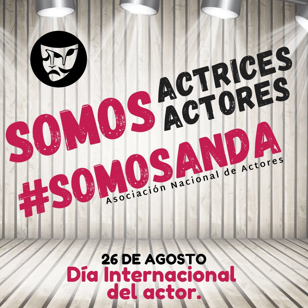 ¡Felicidades a todas las actrices y actores en todas sus especialidades! SomosActores #SomosANDA