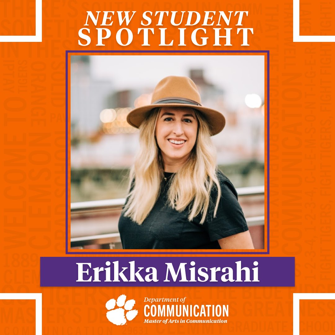 ClemsonMAComm's tweet photo. Meet Erikka Misrahi! Erikka is from Syracuse, New York, and has a BA in Communication Studies from SUNY Oneonta. Her current research interests include public relations and strategic communication in the transformational coaching space. https://t.co/oaQSqD90eo