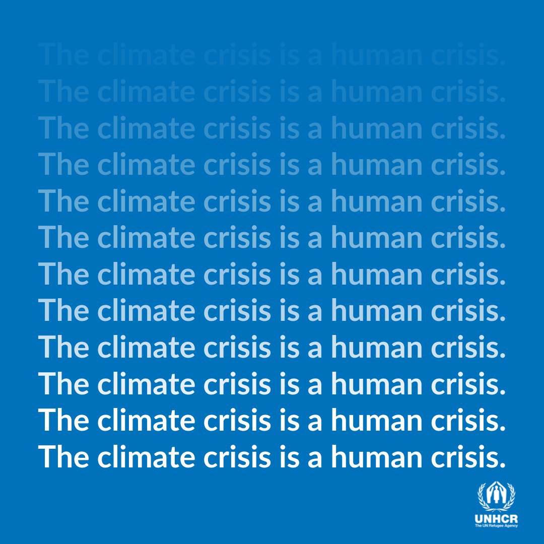 Extreme weather due to climate change is forcing people from their homes. We need #ClimateAction that matches the scale of the crisis. We have no time to lose.