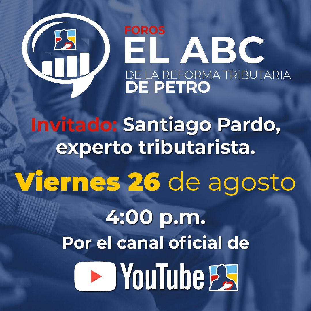 AlvaroUribeVel's tweet photo. Hoy 4:00 pm por el canal de Youtube del @CeDemocratico, nuestro primer foro virtual “El ABC de la Reforma Tributaria de Petro”. 

Invitado: Santiago Pardo https://t.co/TnNBmCDZ71