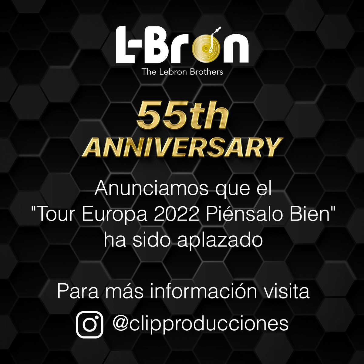 Anunciamos que el "Tour Europa 2022 Piénsalo Bien" ha sido aplazado 📆

Para más información visita <a href="/clipproduccione/">Clip Producciones</a>

#Giraeuropa2022 #55aniversario #Loshermanoslebroneneuropa #loshermanoslebron #hermanoslebron #clipproducciones #gesdecsas #TourEuropaPiensaloBien