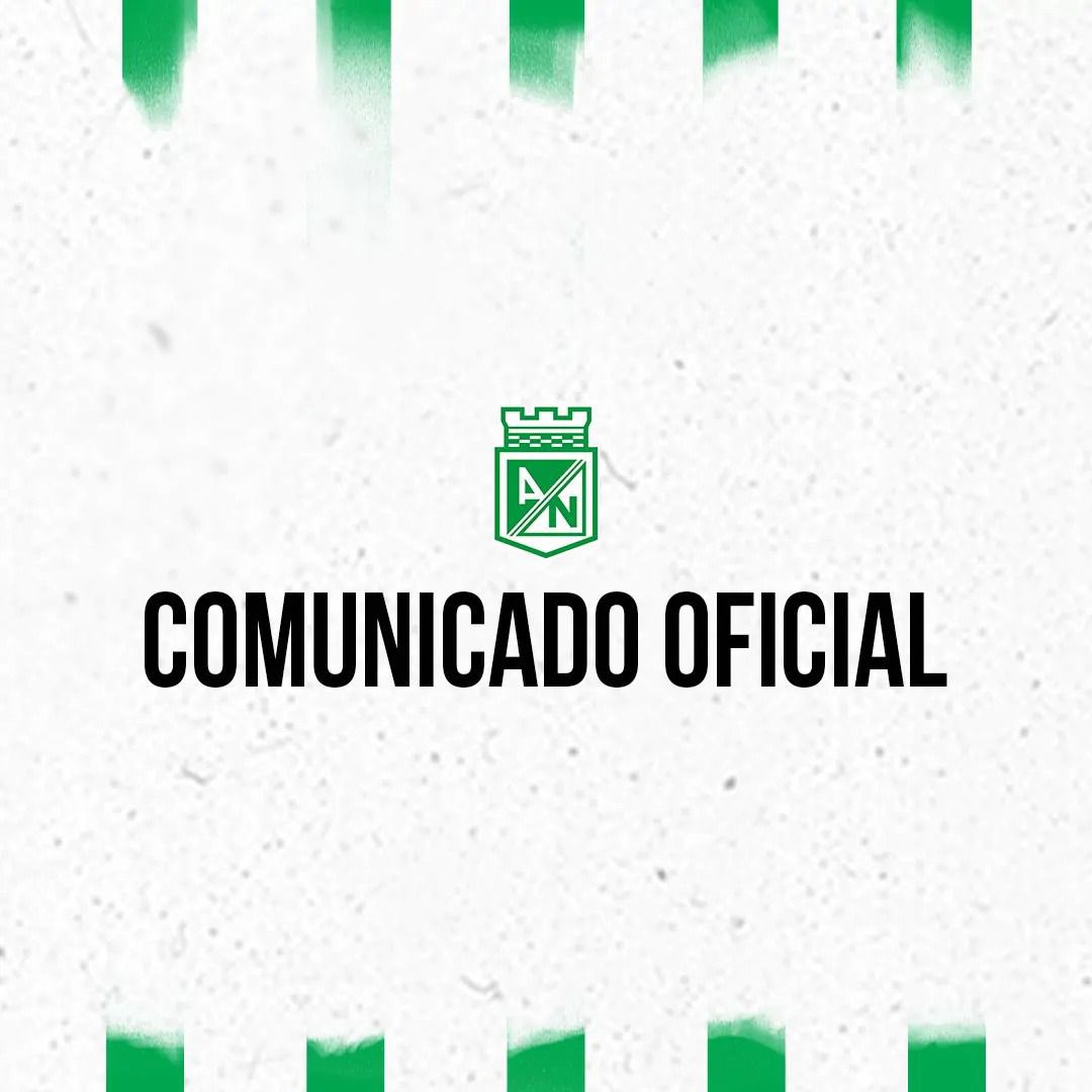 nacionaloficial's tweet photo. Comunicado oficial Atlético Nacional: https://t.co/f9r47EkAR3 https://t.co/k4CWne6RMQ