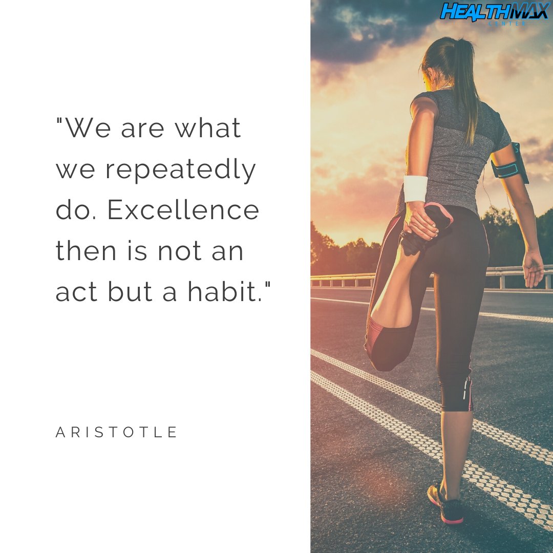 HealthMaxCenter's tweet photo. "We are what we repeatedly do. Excellence then is not an act but a habit." Aristotle  via: https://t.co/9vCMlalxes https://t.co/w42rv5SDUq