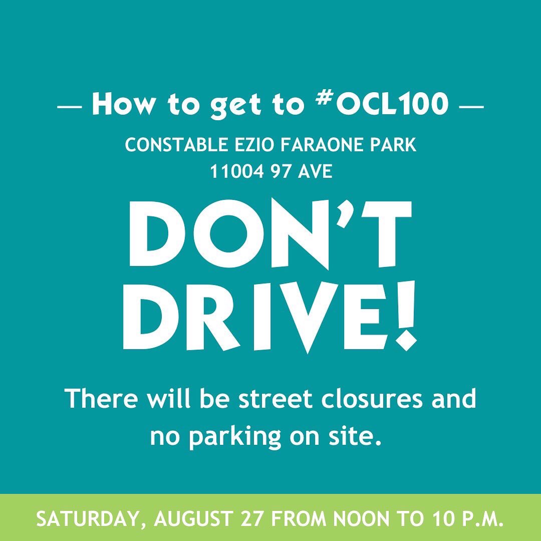 WCLYEG's tweet photo. Some important info on how to get to #OCL100 tomorrow. We *highly* recommend anything but driving 🚫🚗.  Walk 🚶, ride 🚲🧑‍🦽 or take public transit 🚇🚌. Swipe for options. However you decide to make your way, we ask everyone to be respectful of the neighbourhood. 🙏 #YegOliver https://t.co/tRvPJCw4Zg