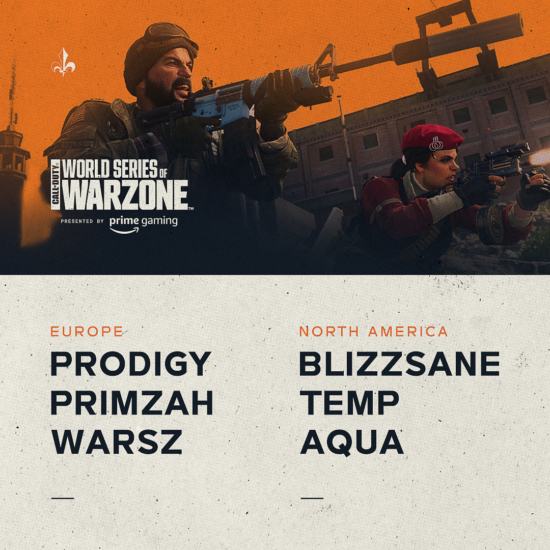 We will be participating in the upcoming World Series of Warzone for both NA and EU!!

NA Roster: 
@Temp
@UAquaa 
@Blizzsane

EU Roster:  
@WarsZ
@Primzvh
@PrxdigyEU_

See everyone on 9/6 and 9/7!!

#WSOW #EnGarde