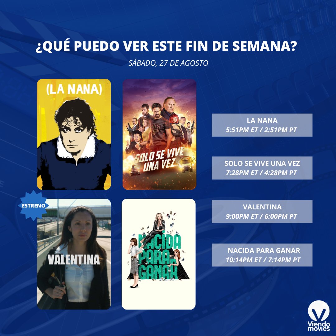 ViendoMovies's tweet photo. Películas que no te puedes perder este fin de semana por #ViendoMovies 🎬

#ESTRENO: 
🎬VALENTINA
Sábado, 27 de agosto
9:00PM ET / 6:00PM PT

.
.
.
#ViendoMovies #SpanishLanguageMovies #CineEnEspanol #peliculaenespañol https://t.co/NyX25YDxJ1