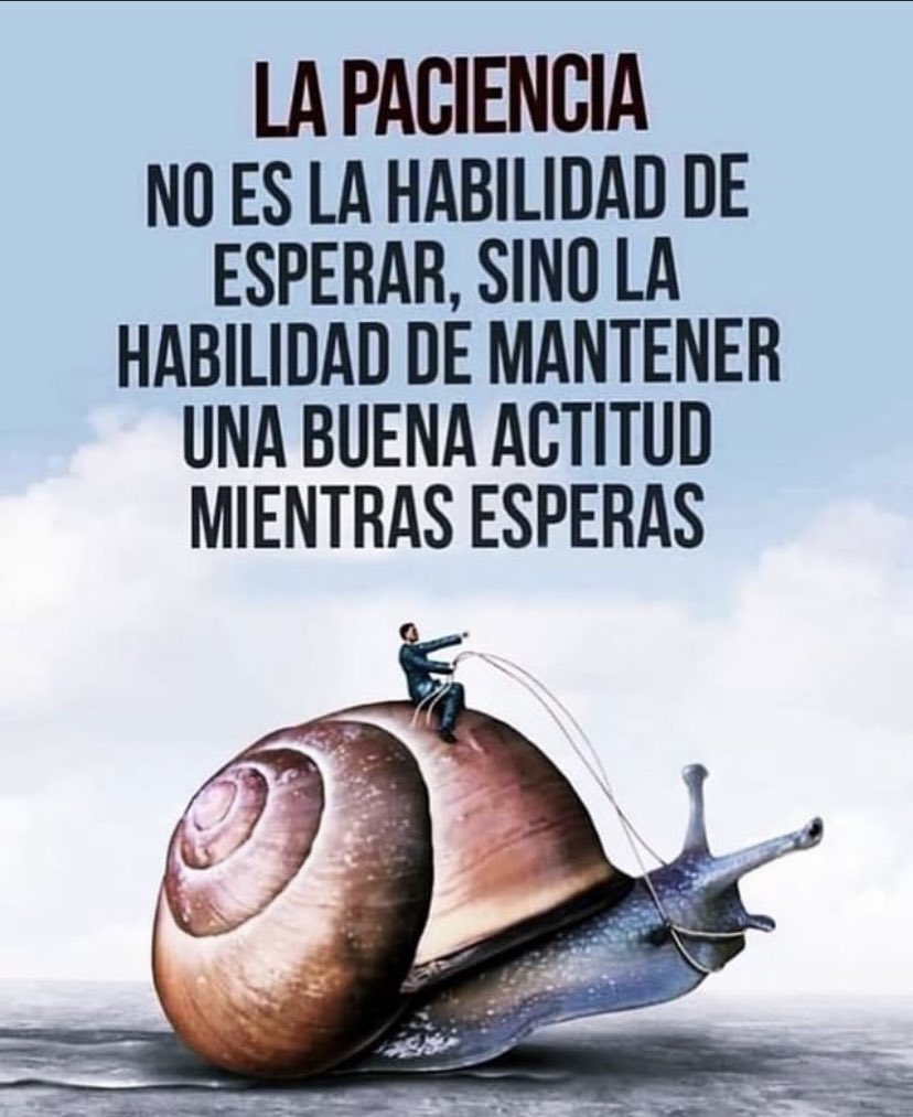 acg024's tweet photo. Ser paciente https://t.co/9WuNNZC8dp