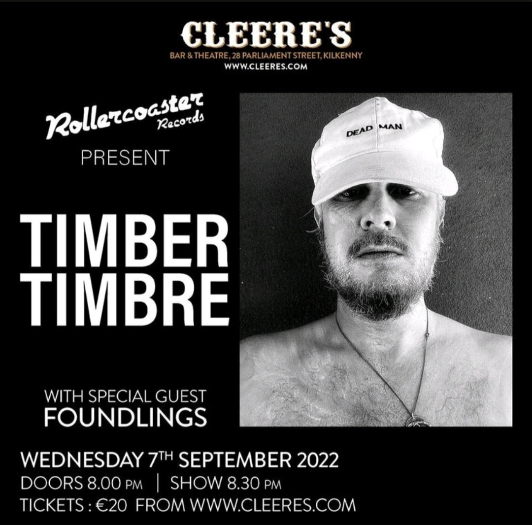 Cleerestheatre (@cleereskilkenny) on Twitter photo TIMBRE TOMBRE with special guests FOUNDLINGS. Tickets on sale now at cleeres.com/product/timber…
<a href="/timbertimbre/">Timber Timbre</a> <a href="/FoundlingSounds/">Foundling</a> <a href="/Rollerkilkenny/">Rollercoasterrecords</a> <a href="/kkGigGuide/">Kilkenny Gig Guide</a> TIMBRE TOMBRE with special guests FOUNDLINGS. Tickets on sale now at cleeres.com/product/timber…
<a href="/timbertimbre/">Timber Timbre</a> <a href="/FoundlingSounds/">Foundling</a> <a href="/Rollerkilkenny/">Rollercoasterrecords</a> <a href="/kkGigGuide/">Kilkenny Gig Guide</a>
