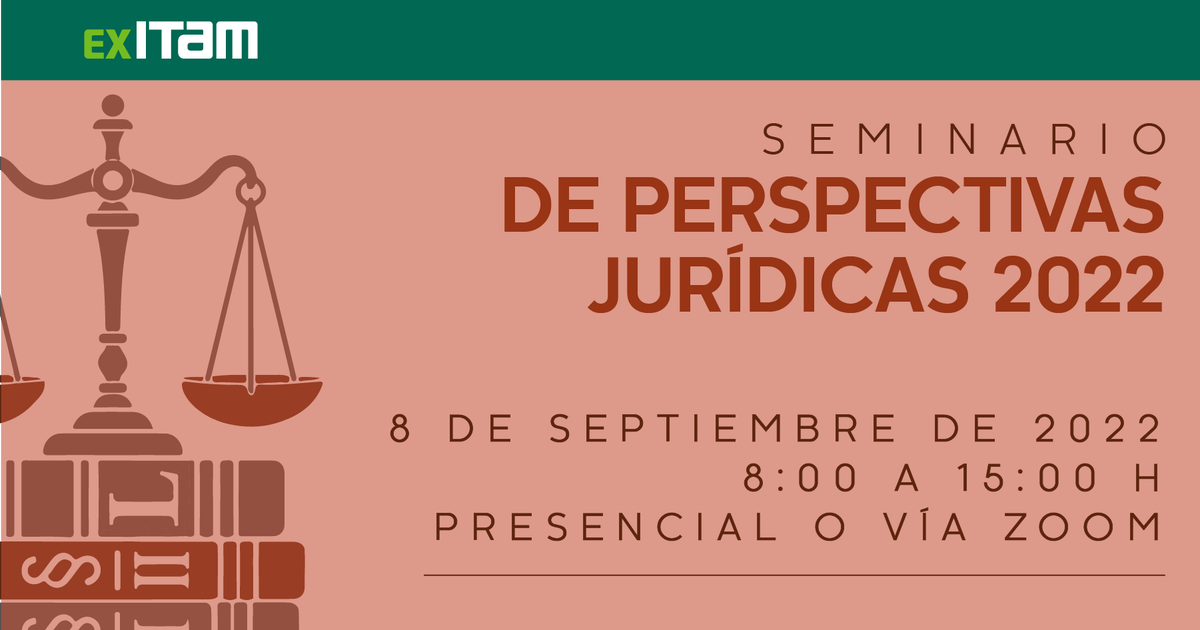 ExITAM's tweet photo. .@ExITAM te invita a su tradicional Seminario de Perspectivas Jurídicas 2022 #SeminarioITAM 
@Derecho_ITAM @caeitam @ITAM_mx
 
📅 8 de septiembre
⏰ 08.30 a 15.00 h

Agenda y registro👉 https://t.co/V5x2xe0uR2 https://t.co/T0HUIe2Xyi