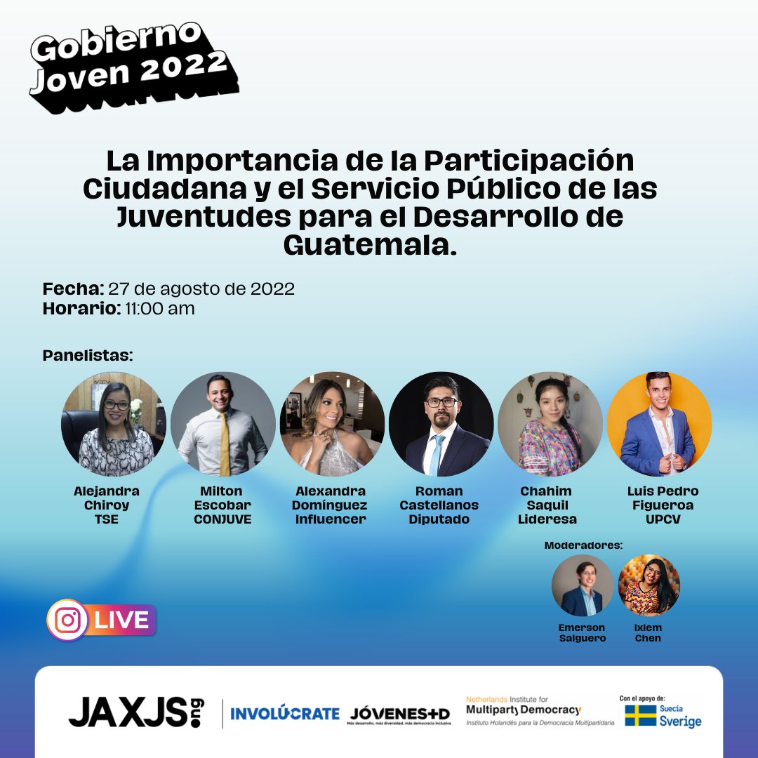 JAxJS_ong's tweet photo. Mañana 27 de agosto de 2022 inauguramos el programa de liderazgo político “Gobierno Joven”.
¡Involucrémonos y fortalezcamos la democracia de Guatemala! 🇬🇹
#Guatemala #Juventudes #Involucrate #JAxJS #GobiernoJoven #Politica #Empadronate #live https://t.co/XYqqRYCyED