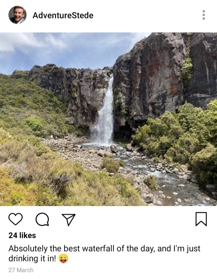 Stede's Instagram: Taranaki Falls image. Caption: Absolutely the best waterfall of the day, and I'm just drinking it in!