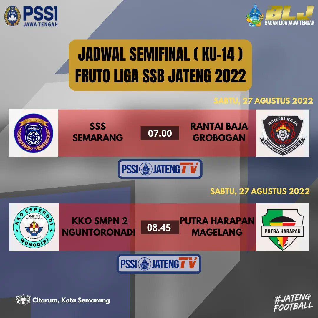 Berikut Jadwal Pertandingan (KU-14) Tingkat Provinsi, Fruto Liga SSB Jateng 2022 ⚽️

--------
𝙂𝙊, 𝙁𝙄𝙂𝙃𝙏, 𝙒𝙄𝙉 ! 𝙈𝙖𝙠𝙚 𝙪𝙨 𝙥𝙧𝙤𝙪𝙙 💥✊

#FrutoLigaSSBJateng2022
#BadanLigaJateng
#AsprovPSSIJateng
#JatengFootball