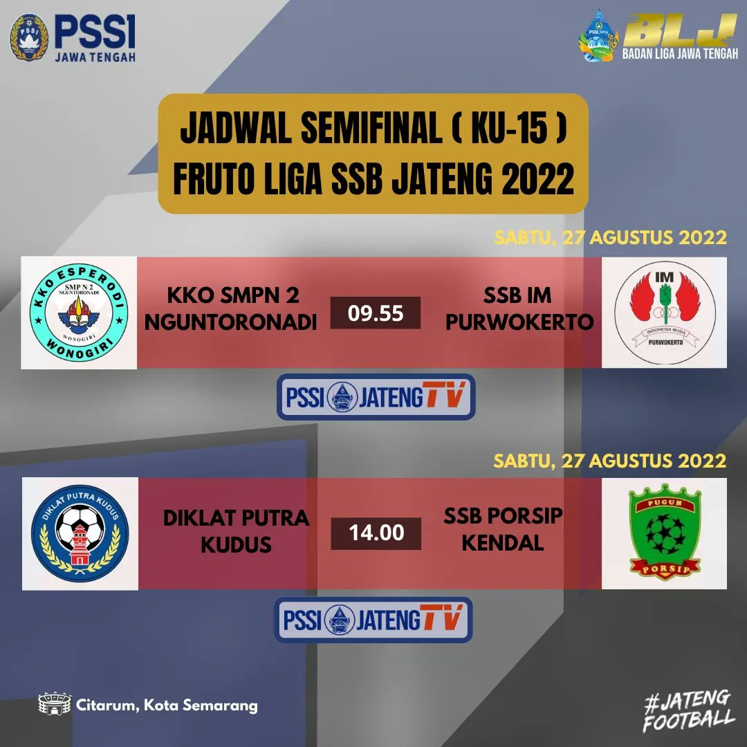 Berikut Jadwal Pertandingan (KU-15) Tingkat Provinsi, Fruto Liga SSB Jateng 2022 ⚽️

--------
𝙂𝙊, 𝙁𝙄𝙂𝙃𝙏, 𝙒𝙄𝙉 ! 𝙈𝙖𝙠𝙚 𝙪𝙨 𝙥𝙧𝙤𝙪𝙙 💥✊

#FrutoLigaSSBJateng2022
#BadanLigaJateng
#AsprovPSSIJateng
#JatengFootball