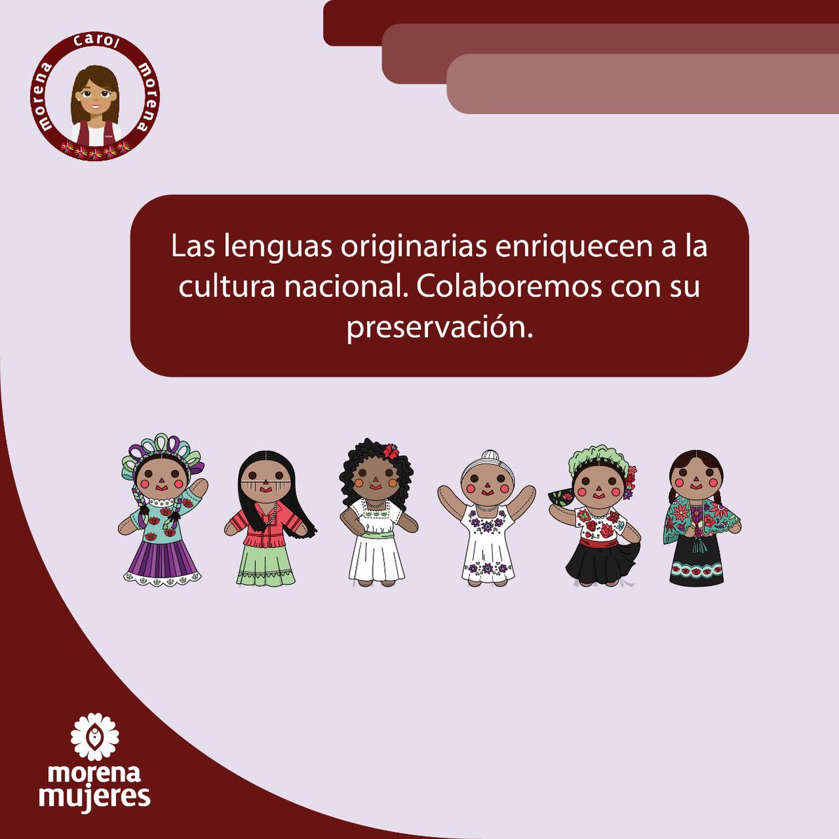 Las lenguas originarias enriquecen a la cultora nacional. Colaboremos con su preservación. 
#MorenaMujeres