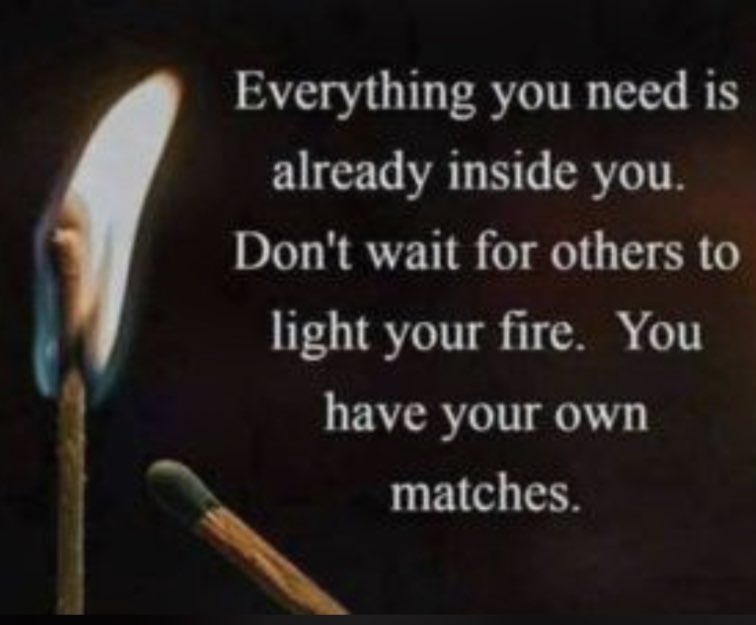 insprepositive's tweet photo. Everything you need is already inside you. Don’t wait for others to light your fire. You have your own matches.

#SaturdayMotivation 
#quote 
#InspirationalQuotes 
#ThoughtForTheDay https://t.co/WRuUcY7yjA