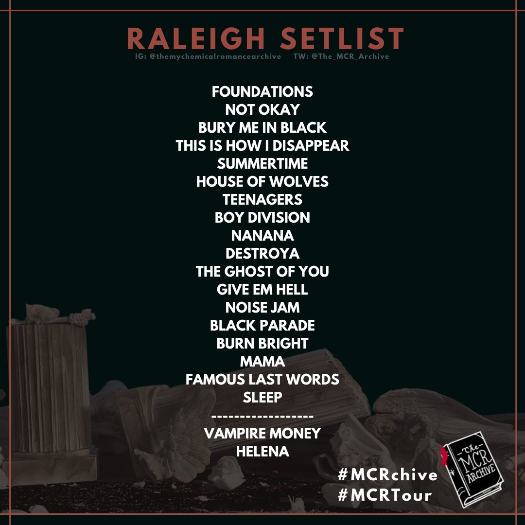 The_MCR_Archive's tweet photo. THE OFFICIAL SETLIST FOR #MCRRALEIGH ⚡ BURN BRIGHT was played for the first time ever and NOISE JAM made a return! See you TOMORROW for #MCRELMONT! 

#mychemicalromance #mcrchive https://t.co/fFfw6z2EVX