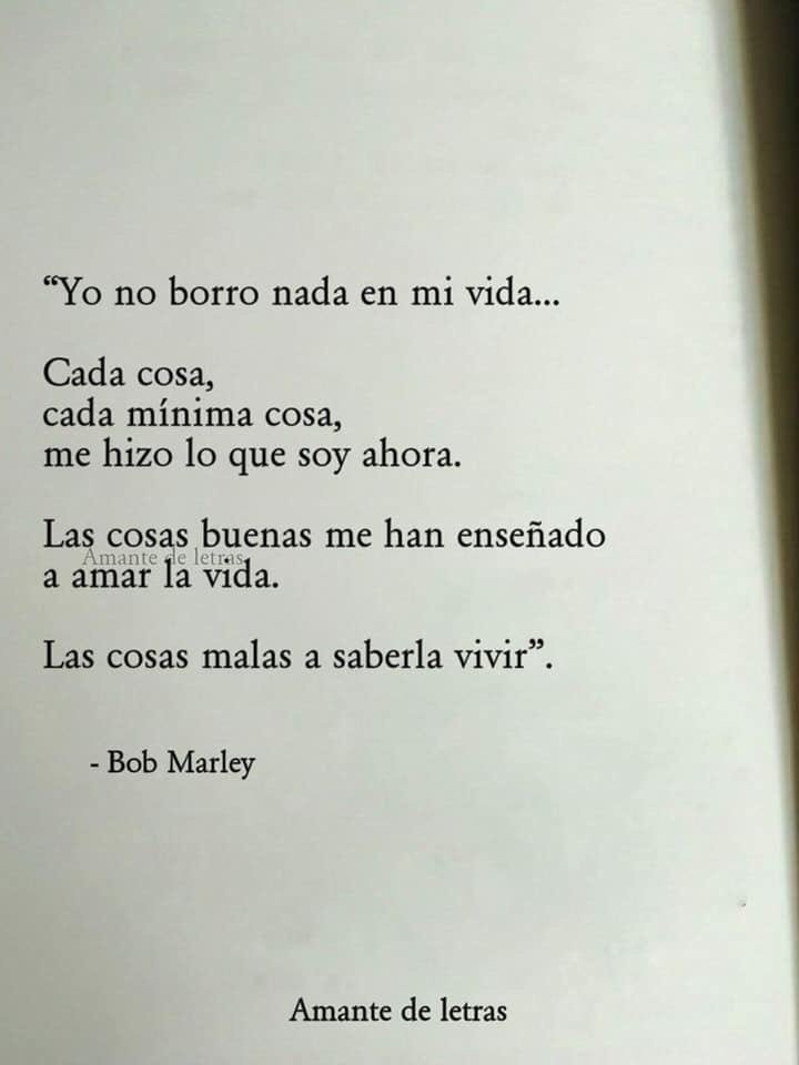 Yo no borro nada en mi vida..