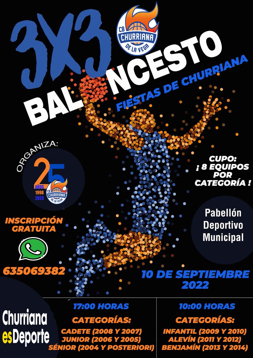 CBChurriana's tweet photo. 📢📢 El 10 de septiembre tenemos cita con el mejor 3x3. Forma tu equipo y ven a disfrutar del 3x3 fiestas de Churriana de la Vega.
✅Todas las categorias
✅ Gratuito
✅ Trofeos y medallas para los ganadores
🏟Pabellon municipal

#cbchurriana 
#3x3fiestaschurriana2022 https://t.co/oKseAJFMmw
