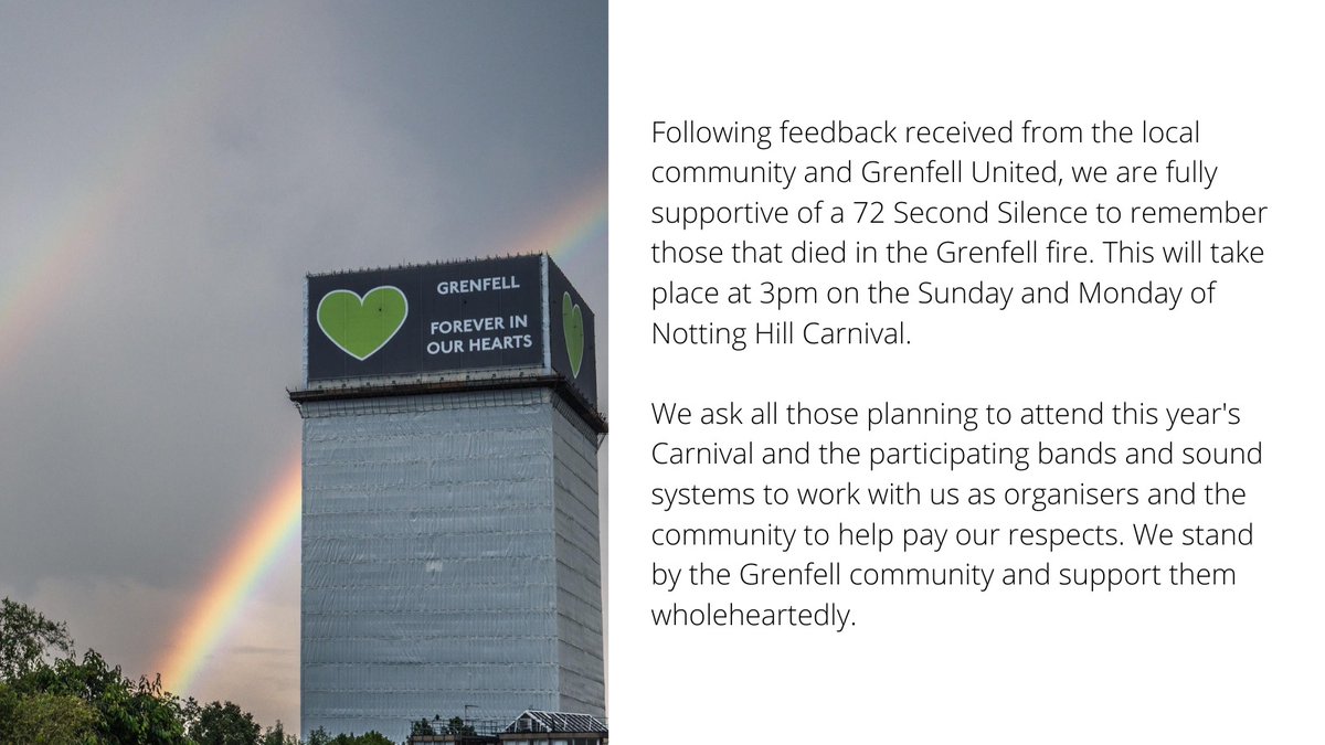 72 Second Silence - We ask all those planning to attend this year's Carnival and the participating bands and sound systems to work with us as organisers and the community to help pay our respects. We stand by the Grenfell community and support them wholeheartedly