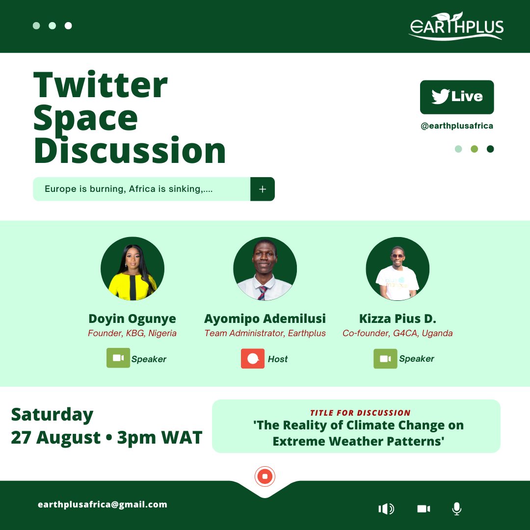 earthplusafrica's tweet photo. It's Happening Today! 🔥🥵
Join us by 3pm WAT today for a great discussion on the topic: "The Reality of Climate Change on Extreme Weather Patterns 🌞".
#climateaction #climatediscussion #climatechange #climate #twitterspaces #TalkThatTalk #Ukraine #twitchrespond https://t.co/VNMyaqIptD