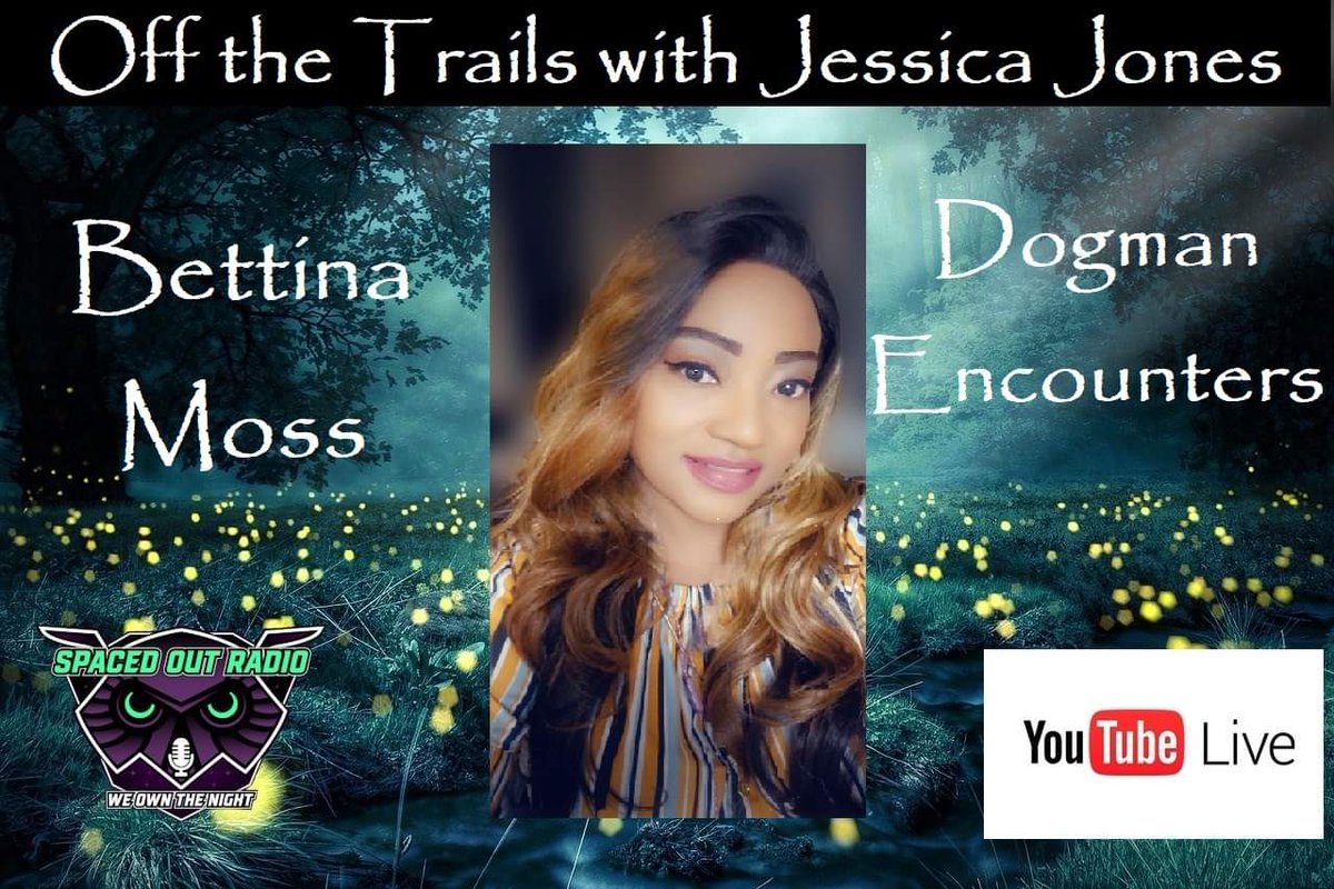 SpacedOutRadio's tweet photo. TONIGHT on Off the Trails with @HuntressJessica we welcome our guest, Bettina Moss! Come listen and chat at https://t.co/ct7LveR1Ab or https://t.co/axV5geDFqI at 10pm ET/ 7pm PT #spacedoutradio #offthetrails #paranormal #cryptids #dogman #Bigfoot #Monsters #Creatures #Sasquatch https://t.co/D9uBB4DPgM