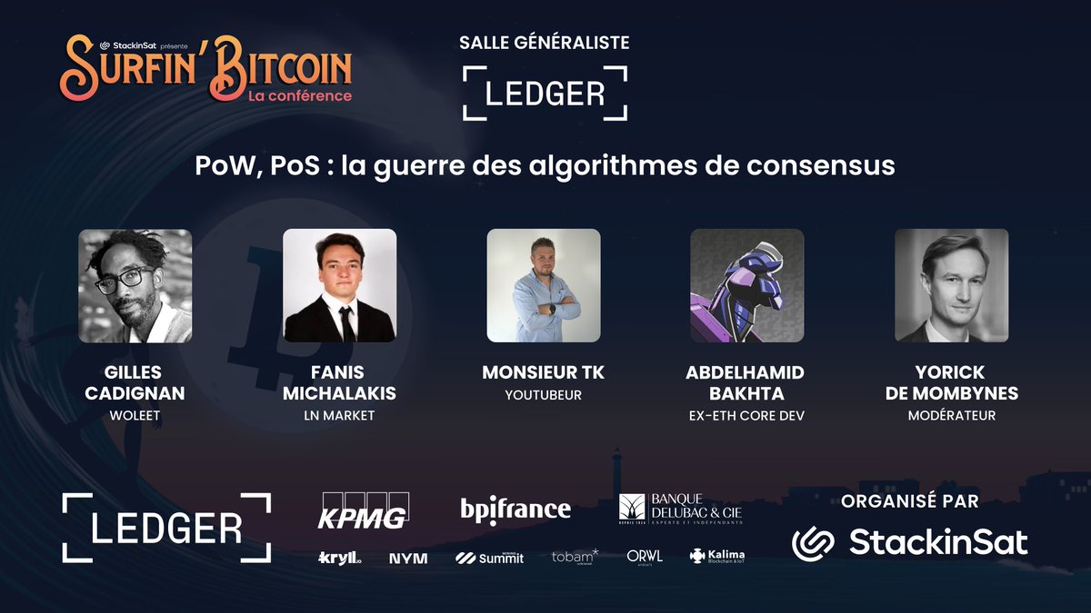 SurfinBitcoin's tweet photo. [PROCHAINE CONFÉRENCE]
PoW, PoS : la guerre des algorithmes de consensus

Speakers: @gillesCadignan CEO de @Woleet, @FanisMichalakis (@LNMarkets), 
@abdelstark (Only Dust) et @MiningTk
 
Modérateur: @ydemombynes 

#SurfinBitcoin22 #Bitcoin #ConferenceDays https://t.co/vk67dYg5O5