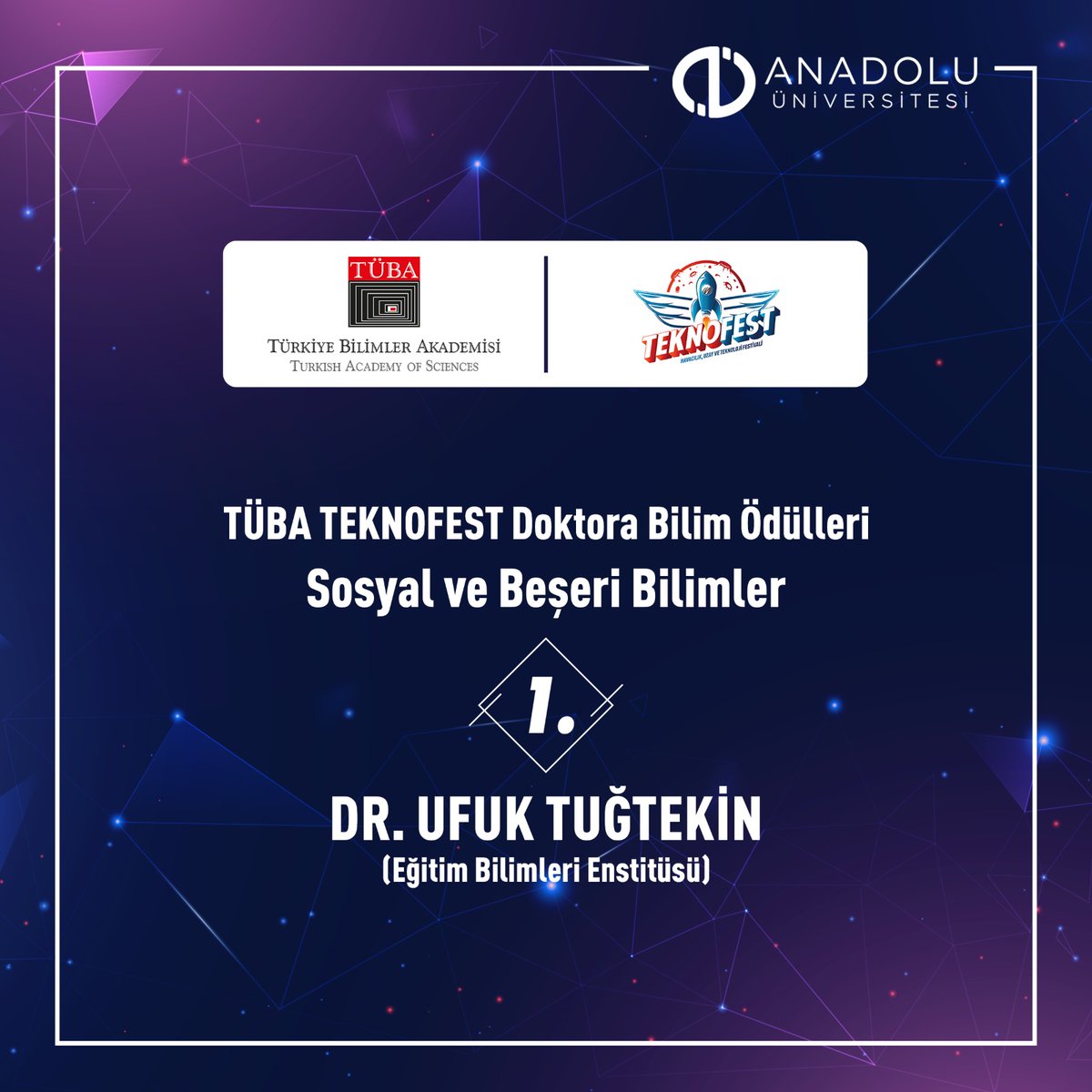TÜBA TEKNOFEST Doktora Bilim Ödülleri Sosyal ve Beşeri Bilimler alanında Üniversitemiz Eğitim Bilimleri Enstitüsünde tamamladığı teziyle Dr. Ufuk Tuğtekin birinci oldu.

Dr. Ufuk Tuğtekin'i tebrik eder, başarılarının devamını dileriz.

#AnadoluÜniversitesi #TÜBA #TEKNOFEST
