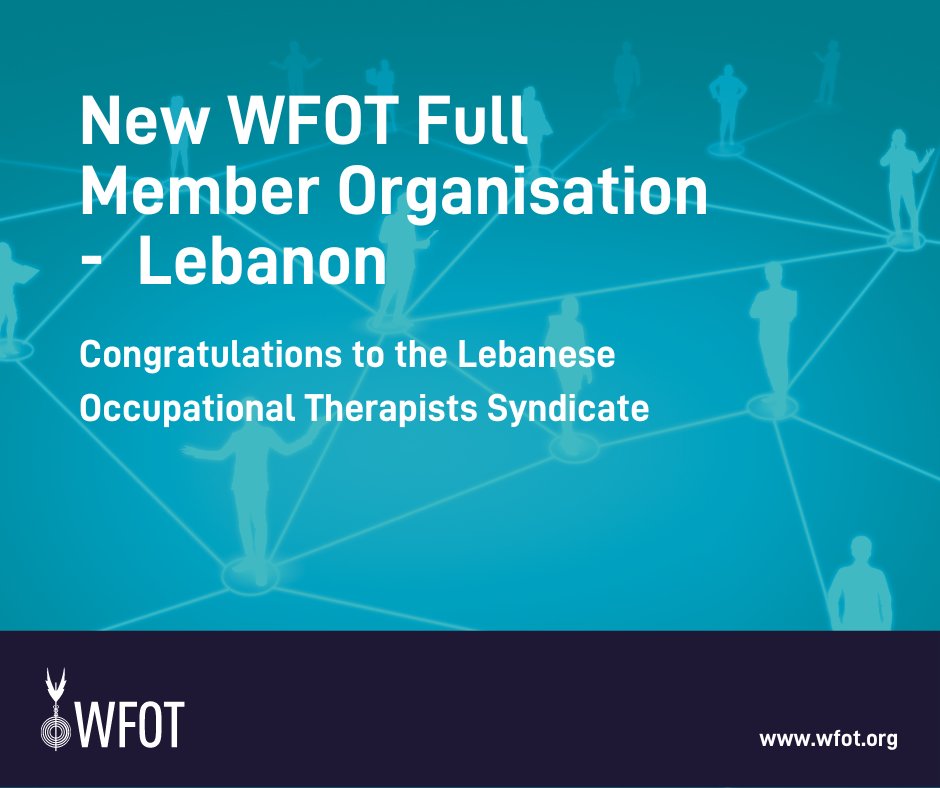 Congratulations to LEBANON - Lebanese Occupational Therapists Syndicate who becomes a full member in 2022 having been an associate member since 2018 #WFOTCM2022 #WFOT2022