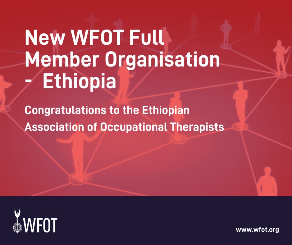 thewfot's tweet photo. Congratulations to ETHIOPIA - Ethiopian Association of Occupational Therapists who join as a full member in 2022 #WFOTCM2022 #WFOT2022 https://t.co/xNnKjXeB6v