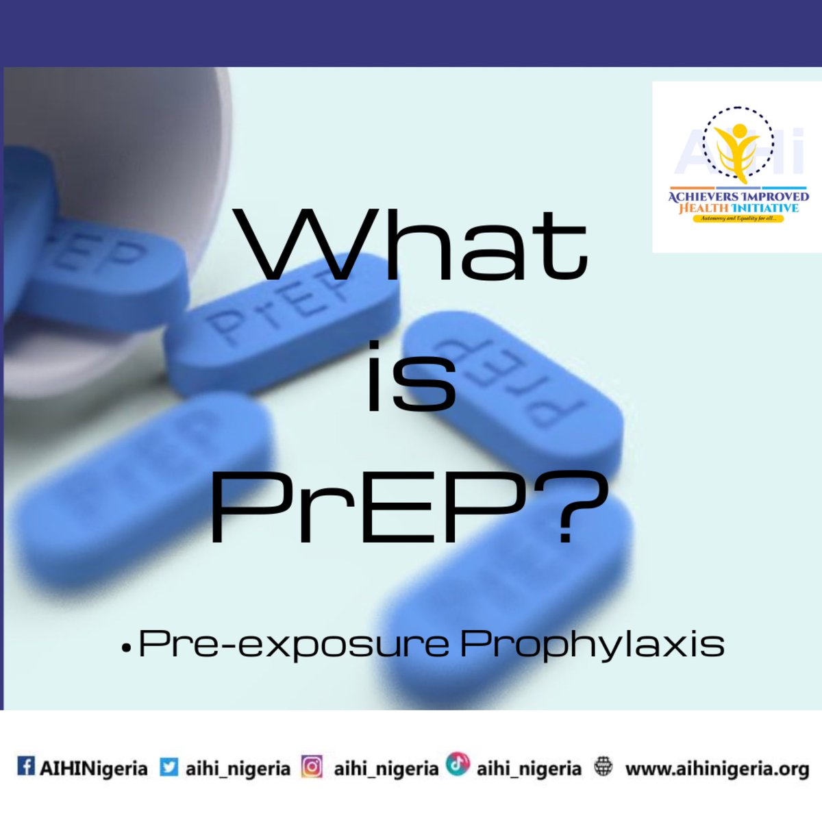 aihi_Nigeria's tweet photo. All you need to know about PrEP. https://t.co/Y2fGdmUoC5