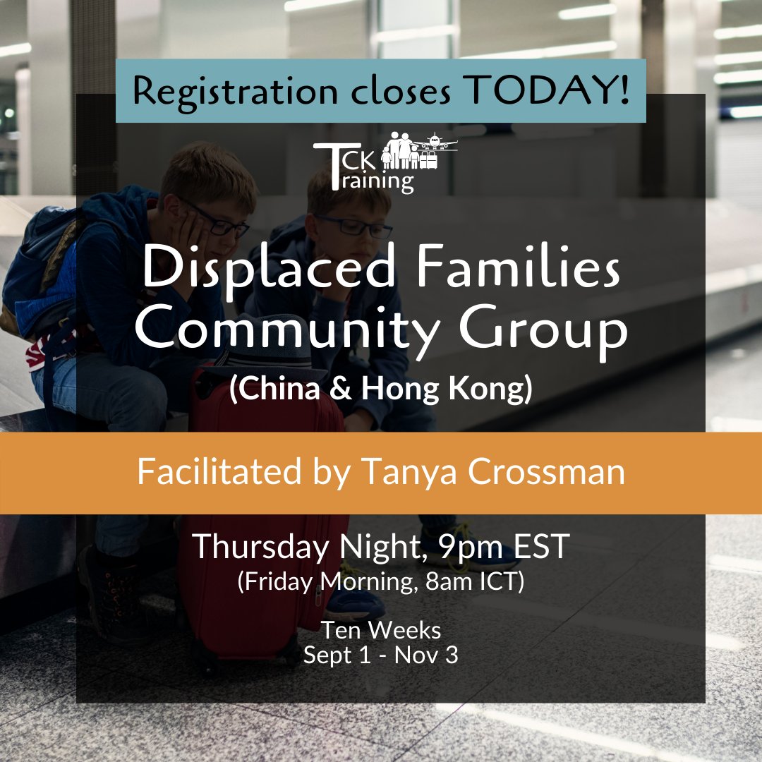 tcktraining's tweet photo. TODAY is your last day to register for our Displaced Families (China/Hong Kong) Group. To register, head over to https://t.co/jADjA0JKS3! #TCK #ATCKs #adultTCKs #thirdculturekid #thirdculturekids #missionarykid #missionaryfamily #expats #expatfamily #expatfamilies #displacement https://t.co/oqc3O8F97V