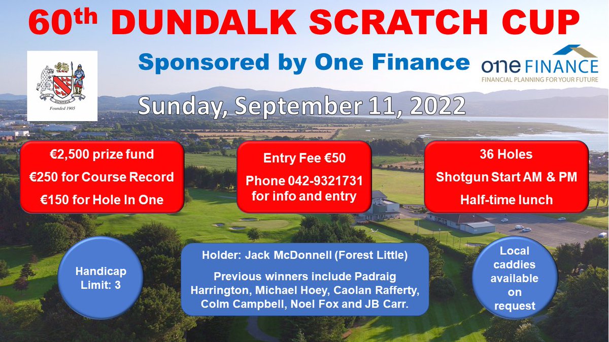 The 60th Dundalk Senior Scratch takes place on Sunday 11th September. ⁦@PGC1894⁩ ⁦@Royaldublin1⁩ ⁦@CountyLouthGC⁩ ⁦@LandBGolfClub⁩ ⁦@Castleknockgolf⁩ ⁦@ArdeeGolfClub⁩ ⁦@greenoregc⁩ ⁦@WarrenpointGC⁩ ⁦@IrishGolfDesk⁩ ⁦