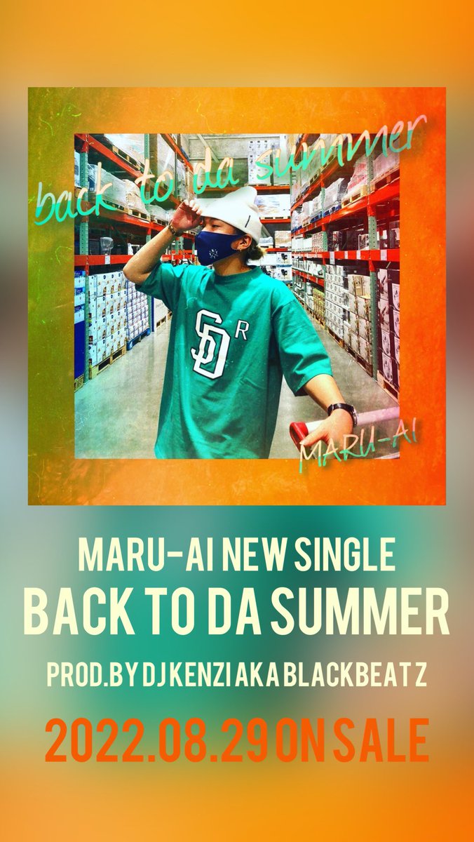 DJ_KENZI's tweet photo. 8/29(Mon) Release🔥🔥🔥
MARU-AI / NEW SINGLE "back to da summer"
prod by DJ KENZI aka BLACKBEATZ
https://t.co/yBA4mzAy5o
#MARUAI #newsingle #backtodasummer https://t.co/9I9pfdrKCm
