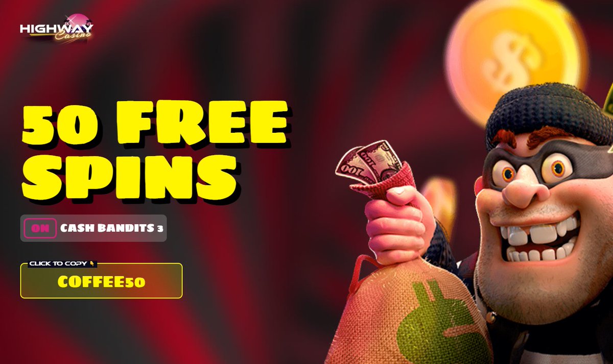 🔥 50 Free Spins - No Deposit Bonus - Highway Casino
➡️ bet-profit.com/freespins/50fs…
💥 HIGHWAY CASINO gives exclusive 50 free spins no deposit on Cash Bandits 3 to all new players that sign up with bonus code COFFEE50