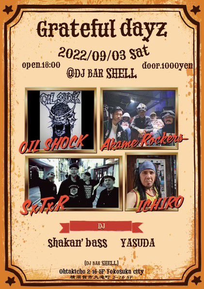 sxtxr_info's tweet photo. 2022,9,3(土曜)
『Grateful dayz』
at. DJ BAR SHELL
open.19:00
door.1000yen
□Live
OIL SHOCK
ICHIRO
SxTxR
赤目ロッカーズ
□dj
sen
shakan'bass
yasuda
≪DJ BAR SHELL≫
横須賀市大滝町
2-16小菅ビル5F
#OILSHOCK
#ICHIRO
#SxTxR
#赤目ロッカーズ
#sen
#shakanbass
#yasuda
#DJBARSHELL https://t.co/tlHGSFZq3Q