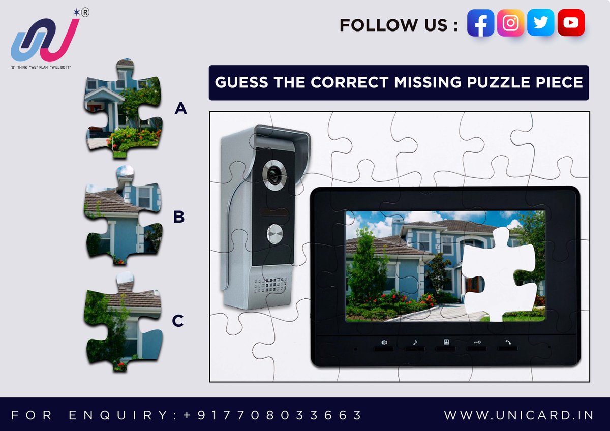 UnicardL's tweet photo. Guess the correct missing puzzle piece

For enquiry:+917708033663

@ksree20 @PnSaranyan 

#VideoDoorPhone #unicardVideoDoorPhone
#unicard #Security #SmartSecurity #DoorSensor #MotionSensor #HomeSecurity #Surveillance 
#Technology #SurveillanceSystems #Biometrics #CCTVCameras https://t.co/SP2zOaVaHL