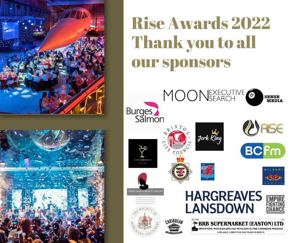 🙏🏽to all our sponsors who have supported this years Rise awards. @BCfmRadio @BristolCouncil @VLMEXEC @nilarri @8thsensemedia @jerkking @hargreaveslansdown @BurgesSalmon @ASPolice @EmpireFightingC @caribbeancroft @rumorsnightclub @thesocietyofmerchantventurers @brb supermarket