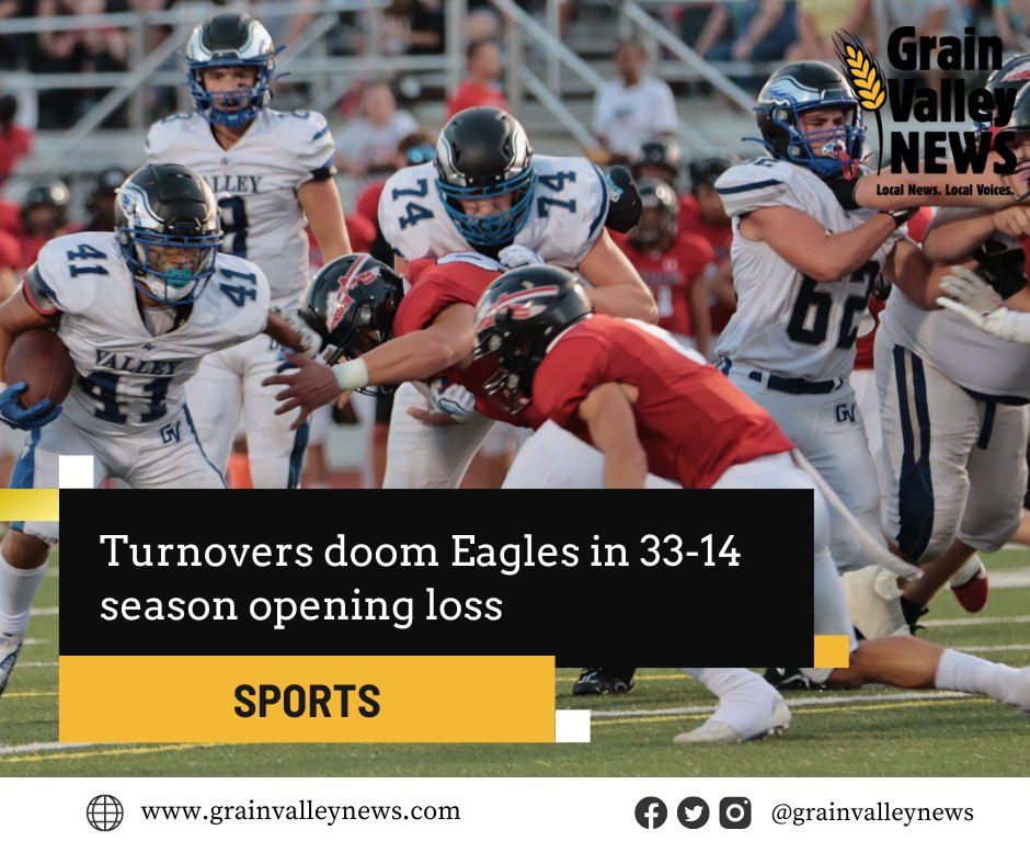 GrainValleyNews's tweet photo. In Sports: Turnovers doom Eagles in 33-14 season opening loss

https://t.co/IgFJwgOn1k

Story by @MSmith2324. Photos by @saltyphotos, @MooseKneeLandn 

Sports coverage sponsored by @LoungeCaptains https://t.co/uhWy2LLqNZ