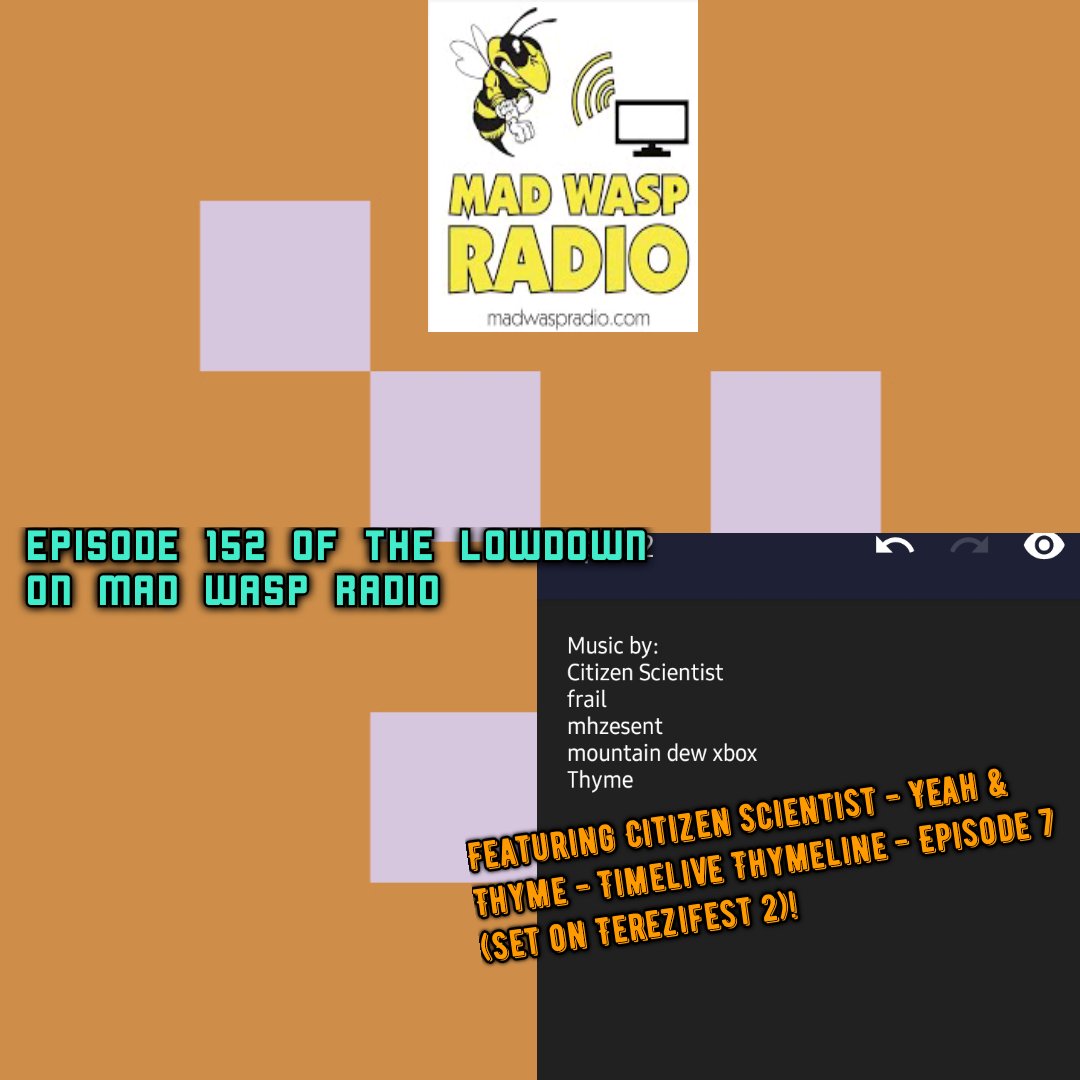 thelowdown96's tweet photo. Stay tuned to https://t.co/YuoOqHCsxe this Mon 11pm & Sat 6am (BST) for Episode 152 ft. Thyme - Timelive Thymeline - Episode 7 (Set on Terezifest 2) & Citizen Scientist - Yeah!
#MadWaspRadio #InternetRadio #CitizenScientist #frail #mhzesent #mountaindewxbox #Thyme #lobit #lowbit https://t.co/LBLaECH4p9