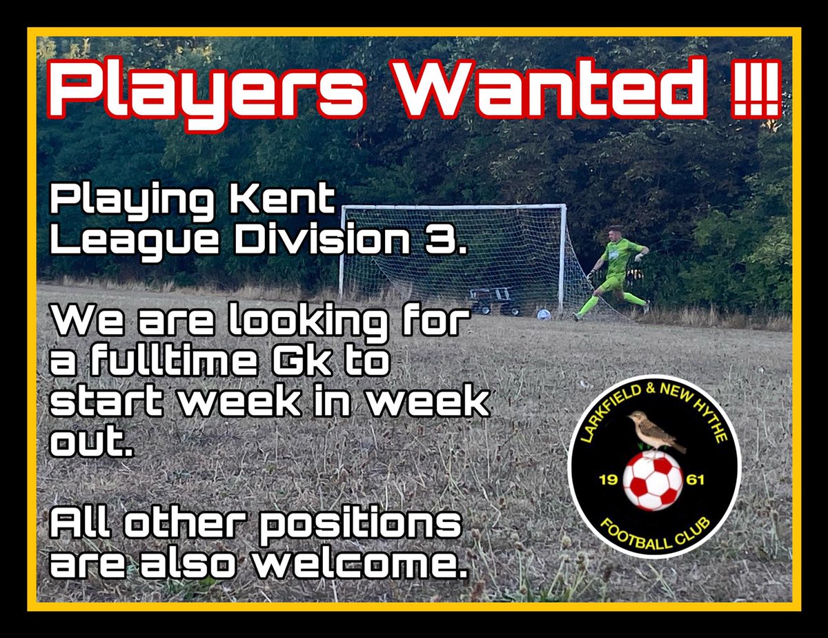 We Need A Good &amp; Committed Goalkeeper To Join Our Club! 

Also All Other Postions Are Welcome! 

Dm Us Or Turn Up At Training Next Week! 

Taray Group Community Stadium,
251A, New Hythe Lane, Larkfield, ME20 6PU! 7PM Start! 

#UpTheLarks