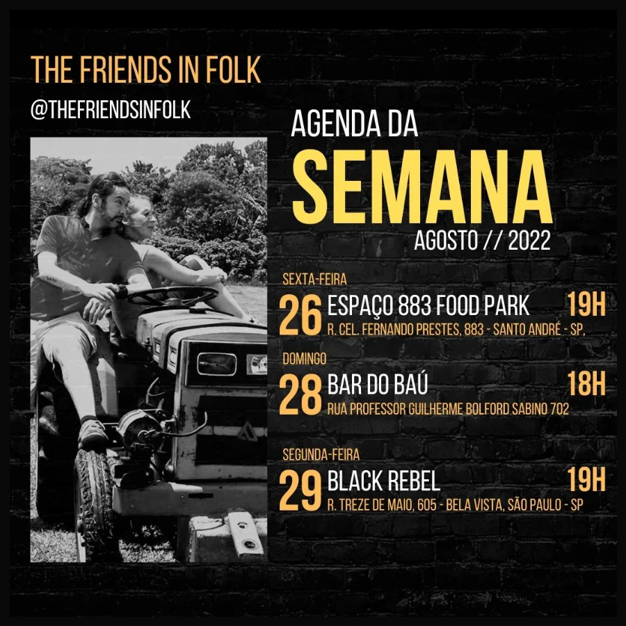 pro3000brasil's tweet image. THE FRIENDS IN FOLK ao vivo em São Paulo!
6ª feira
26/agosto • 19h
Espaço 883
R. Cel. Fernando Prestes 883 (Santo André)
Domingo
28/agosto • 18h
Bar do Baú
R. Prof. Guilherme Belfort Sabino 702 (Interlagos)
2ª feira
29/agosto • 19h
Black Rebel
R. 13 de Maio 605 (Bela Vista)