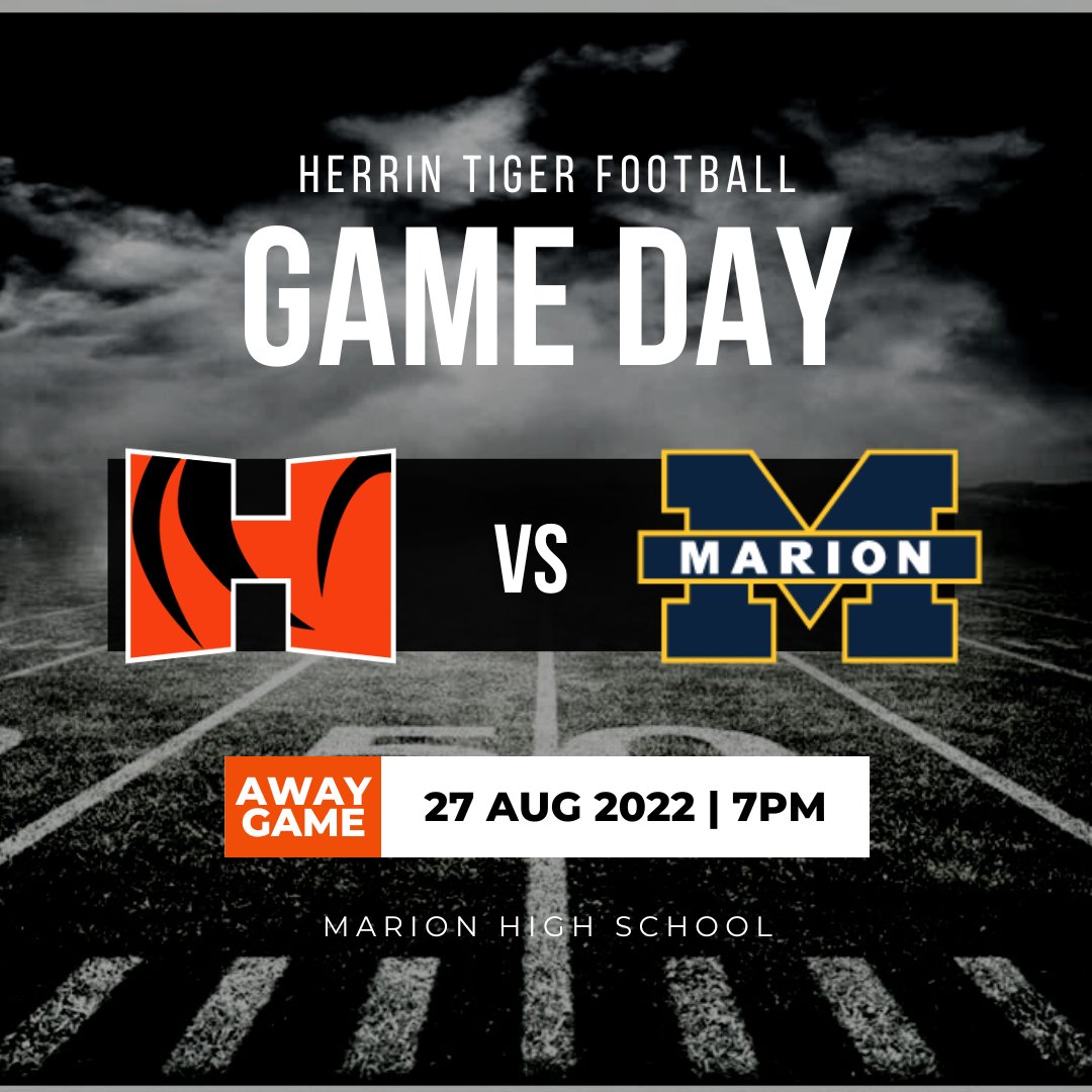 IT'S HERRIN TIGER GAMEDAY!! 🏈🐾

🏈 Herrin Tigers 🆚 Marion Wildcats
⏰ Kickoff 7:00 
📍 Marion High School

🎧 103.5 ESPN
📽Game will be live streamed via Facebook on the following pages:  The Marion Star

Tonight's game is sponsored by Run to Succeed.