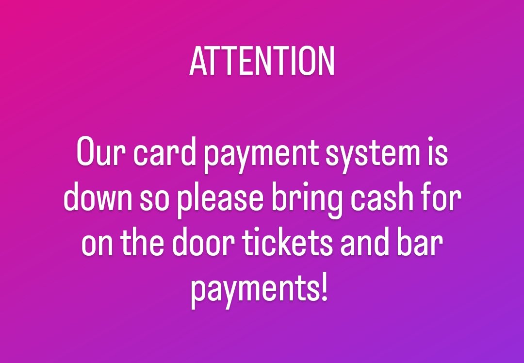 Please note unfortunately our card payment system is down so it's cash only for tickets and the bar tonight! We're very sorry for the inconvenience but the closest ATM is the AIB on South Mall!