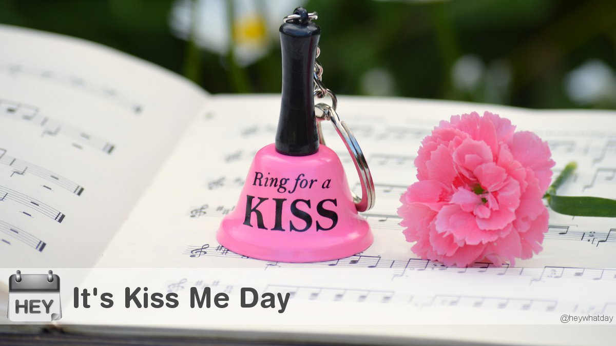 HeyWhatDay's tweet photo. It's Kiss Me Day!
#KissMeDay #NationalKissMeDay #FirstKissDay https://t.co/koDQeoDBJd