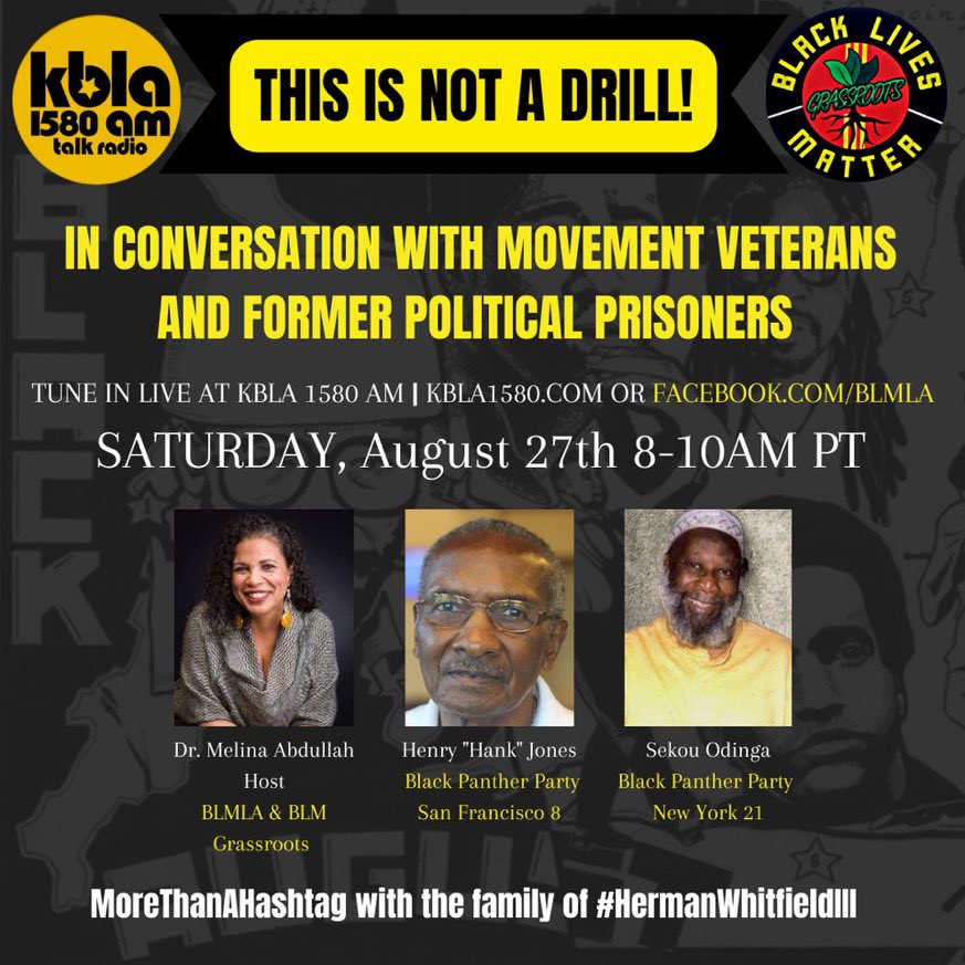 TUNE IN 8-10AM on @kbla1580! Closing out #BlackAugust series with a critical conversation with two key Black power veterans/ former political prisoners: Baba Hank Jones and Baba Sekou Odinga. 📻1580AM, Facebook.com/BLMLA or on the app. 📞Taking your calls at 800-920-1580.