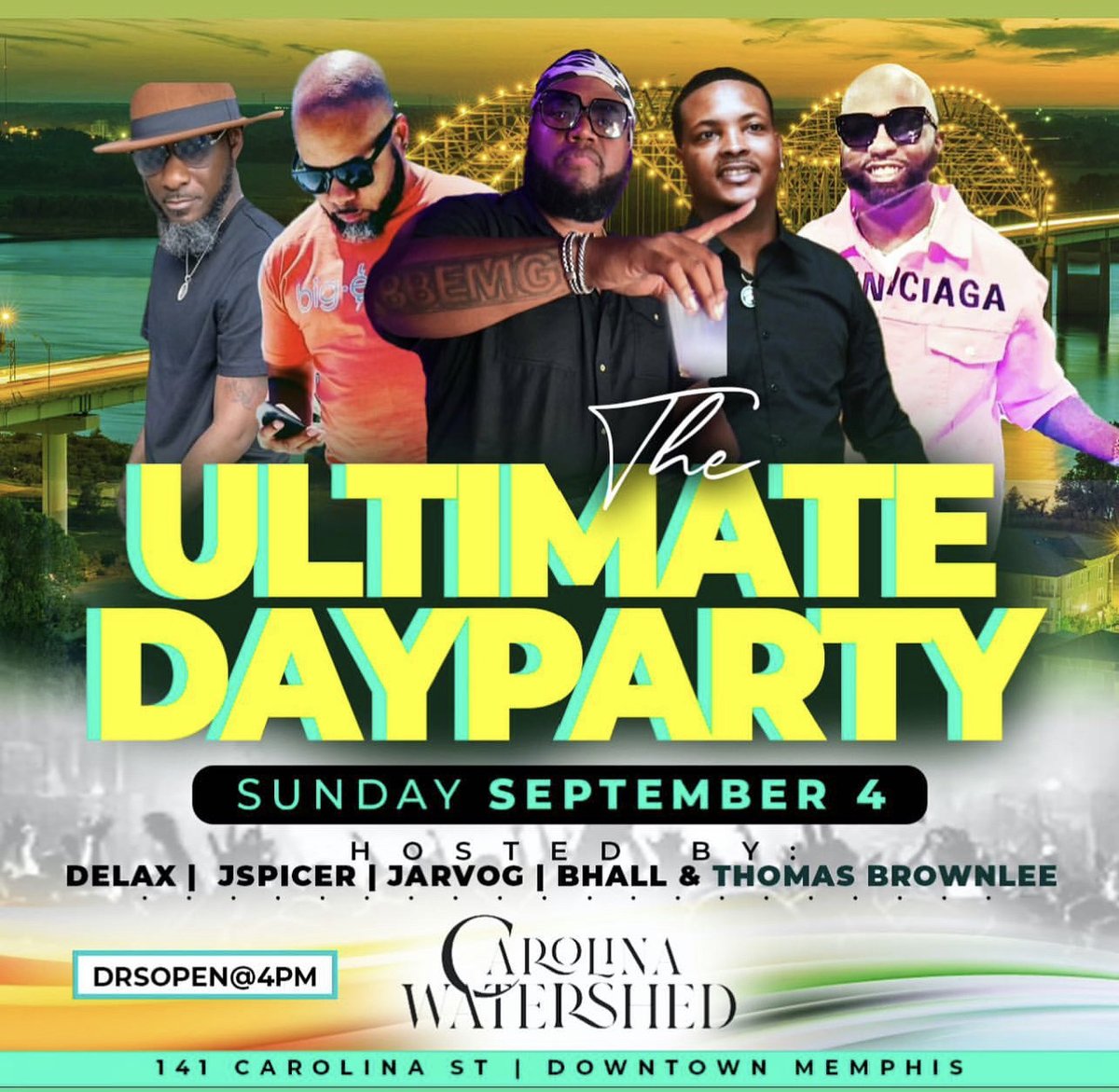 BIGBROWNLEE's tweet photo. NEXT SUNDAY SEPTEMBER 4th LABOR DAY WEEKEND. The ULTIMATE DAY PARTY
Hosted By #BHall #DELAX #ThomasBrownlee #JarvoG  &amp; #J_Spicer TAKES PLACE at 
CAROLINA WATERSHED 141 E. Carolina st.
((( 4pm -10pm ))) Tables &amp; Sections Are Almost Gone! For Tables Call +1 (901) 356-5951 https://t.co/RewcackIPk