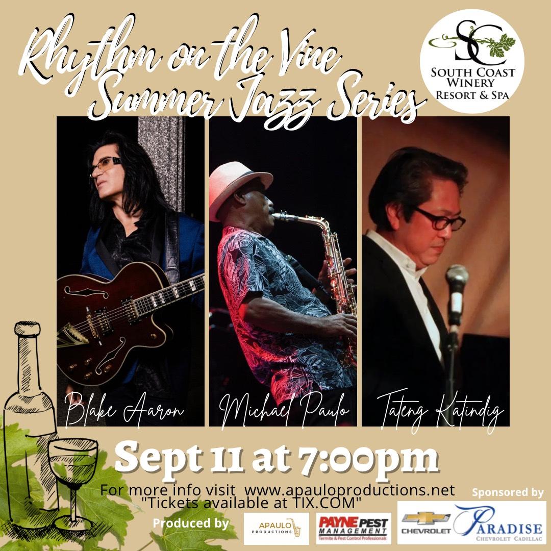 Rhythm On the Vine presents Michael Paulo, Blake Aaron &amp; Tateng Katindig

Sunday September 11th at 7:00pm

South Coast Winery Resort &amp; Spa
34843 Rancho California Rd
Temecula, CA 92591

For tickets visit: TI.X.com or tap the LINK IN BIO above ⤴️