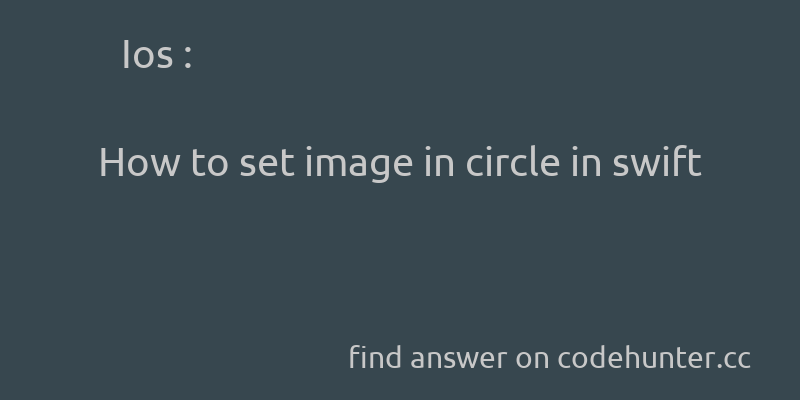 korohub's tweet image. Ios: How to set image in circle in swift - #ios - #swift - #uiimageview  - Answer link : codehunter.cc/a/ios/how-to-s…