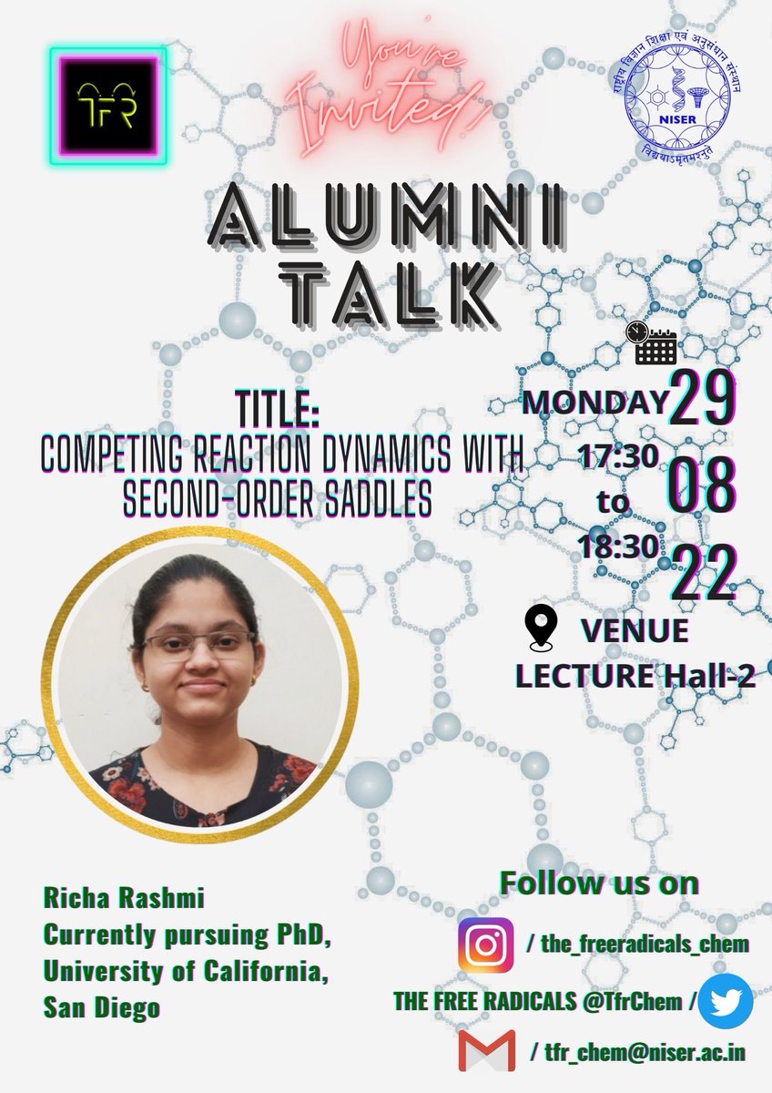 TfrChem's tweet photo. Greetings, 
TFR invites you to this week's ALUMNI TALK, followed by an interaction session. 

Date: 29.08.22 (Monday)
Venue: LH 2
Time: 5:30pm to 6:00pm

Speaker: Richa Rashmi, PhD, University of California, San Diego 

Title: Competing reaction dynamics with second-order saddles https://t.co/DwNadpC5ZO